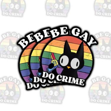 Imagem de (3 peças) Adesivo de gato Be Gay Do Crime – Decalque de vinil Meme LGBT retrô engraçado citação de orgulho sarcástico para laptop, garrafa de água, carro, copo – presente para gays, lésbicas, colegas