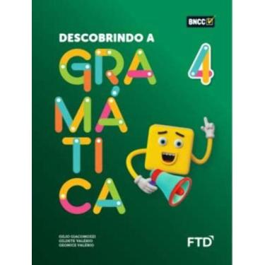 Imagem de Descobrindo A Gramática - 4º Ano - 01ED/21 - FTD, 3