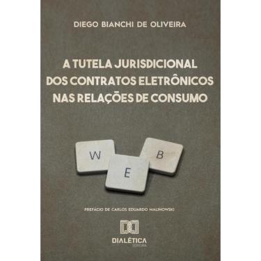 Imagem de A Tutela Jurisdicional dos Contratos Eletrônicos nas Relações de
Consumo-Português