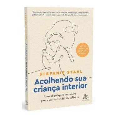 Imagem de Livro - Acolhendo sua criança interior - Editora Sextante