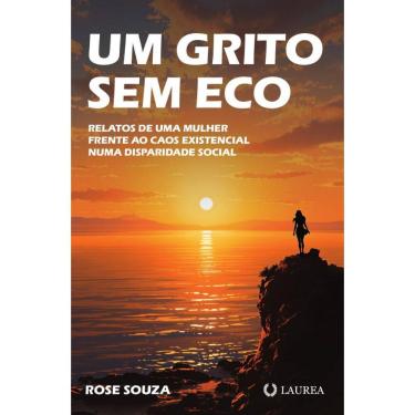 Imagem de Um grito sem eco: relatos de uma mulher frente ao caos existencial numa disparidade social