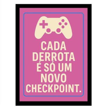 Imagem de Quadro Gamer "Cada Derrota é só um novo Checkpoint"Rosa - TraçosArte