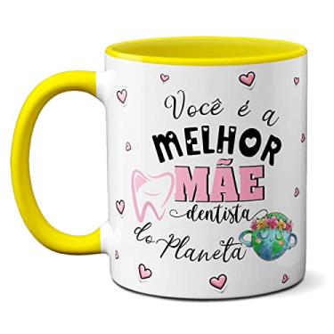 Imagem de Caneca Melhor Mãe Dentista Que Merece Sorrir A Vida Toda (Amarela)