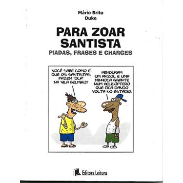 Imagem de Para Zoar Santista - Piadas, Frases E Charges