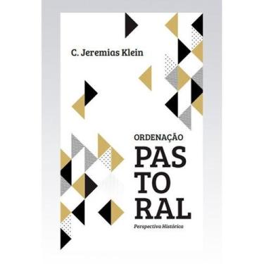 Imagem de Ordenação Pastoral  C. Jeremias Klein