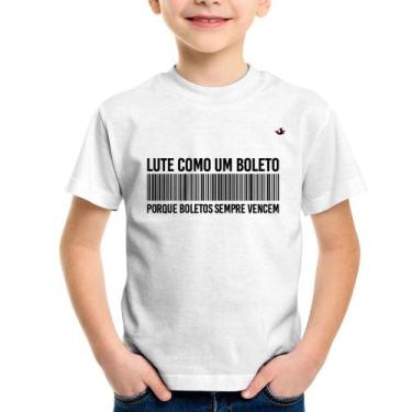 Imagem de Camiseta Infantil Lute como um boleto - Foca na Moda, Branco, 6