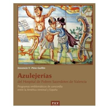 Imagem de Azulejerías del Hospital de Pobres Sacerdotes de Valencia - Espanhol