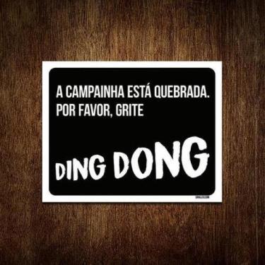 Imagem de Placa Decorativa - Campainha Quebrada Grite Ding Dong 27X35 - Sinalizo