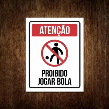 Imagem de Placa Condomínio Proibido Nesta Área Jogar Futebol 27X35 - Sinalizo