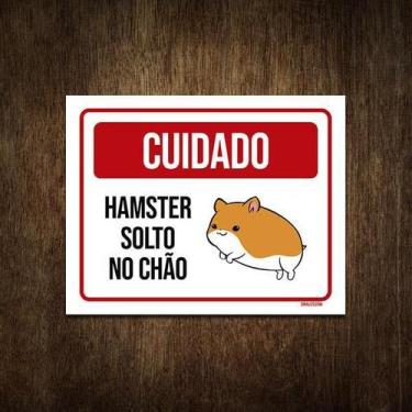 Imagem de Placa Decorativa - Aviso Cuidado Hamster Solto No Chão 18X23 - Sinaliz