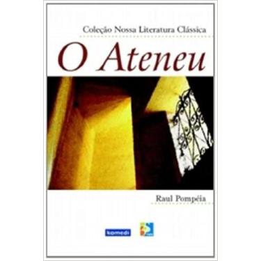 Imagem de Ateneu, O - Coleção Nossa Literatura Clássica - KOMEDI, 3