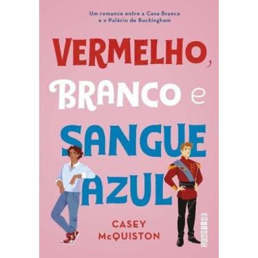 Imagem de Livro - Vermelho, branco e sangue azul - Seguinte