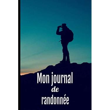 Imagem de Mon journal de randonnée: Horizon, carnet pour préparer vos randonnées dans les meilleures conditions avec revue de l’équipement, la météo, l’état des ... renseignez jusqu’à 50 randonnées | 101 pages