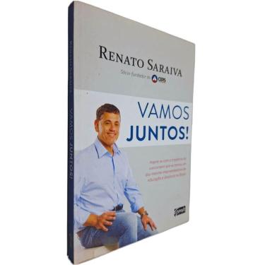 Imagem de Livro Vamos Juntos!: Inspire-se com a Trajetória do Concurseiro que se Tornou um dos Maiores Empreended. Renato Saraiva