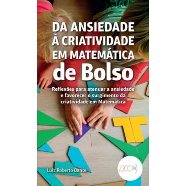 Imagem de Da Ansiedade à Criatividade em Matemática de Bolso