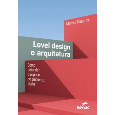 Imagem de Livro - Level design e arquitetura: