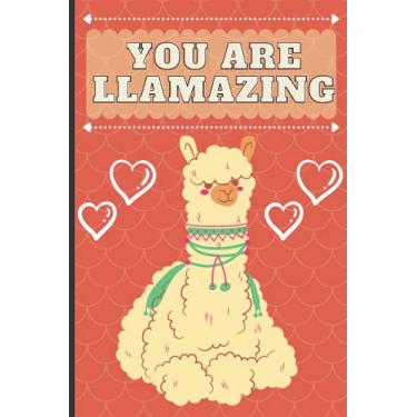 Imagem de You are Llamazing: nice llama journal/notebook gift for adults or kids who love llamas/100 lined pages, 6"x9/llama lovers/llama gift for children