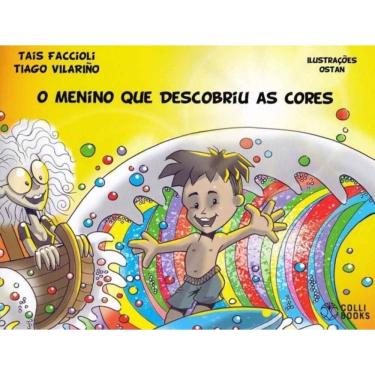 Imagem de Menino Que Descobriu as Cores, O