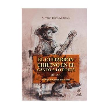 Imagem de El guitarrón chileno en el canto a lo poeta - Espanhol
