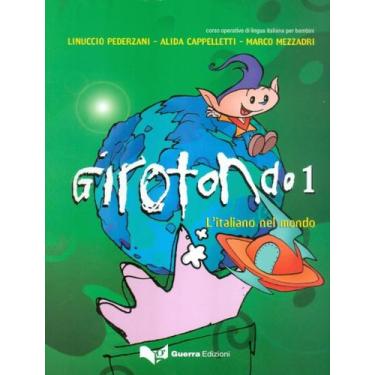 Imagem de Livro - Girotondo 1 (A1) - Libro Dello Studente - GUERRA EDIZIONI, 1, 