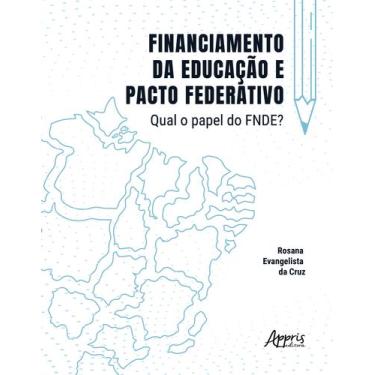 Imagem de Livro - Financiamento Da Educação E Pacto Federativo