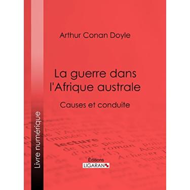 Imagem de La guerre dans l'Afrique australe: Causes et conduite (French Edition)