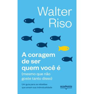 Imagem de Livro - A coragem de ser quem você é