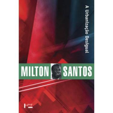 Imagem de A Urbanização Desigual: A Especificidade Do Fenômeno Urbano Em Países Subdesenvolvidos