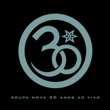 Imagem de CD - Roupa Nova 30 Anos (Ao Vivo)