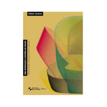 Imagem de Livro - Uma Introdução à História do Design - Rafael Cardoso