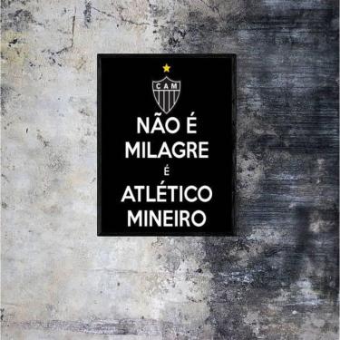 Imagem de Quadro Decorativo Não É Milagre, É Atlético Mineiro