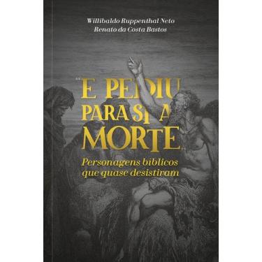 Imagem de Livro - E pediu para si a morte
