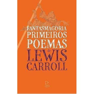 Imagem de Fantasmagoria e Primeiros Poemas de Lewis Carroll - PIU EDITORA, Sorti