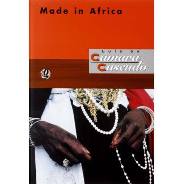 Imagem de Livro - Made In África - Luís da Câmara Cascudo