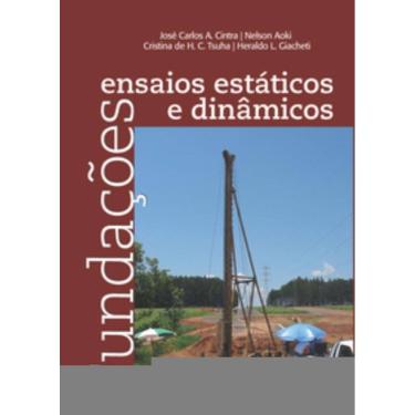 Imagem de Fundacoes: Ensaios Estaticos E Dinamicos