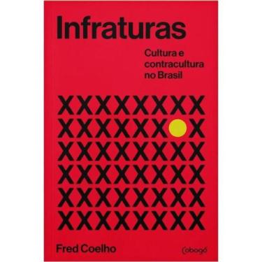 Imagem de Infraturas: cultura e contracultura no brasil - COBOGO *