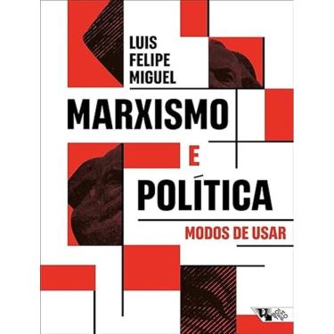 Imagem de Marxismo E Politica: Modos De Usar
