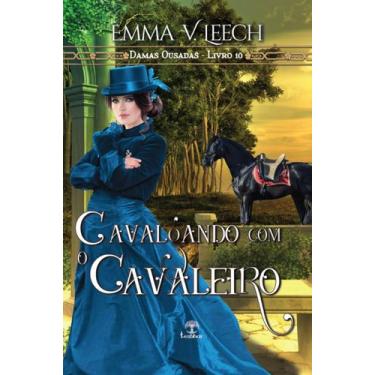 Imagem de Livro - Cavalgando com o Cavaleiro (Damas Ousadas - Livro 10)