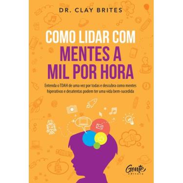 Imagem de Livro - Como lidar com mentes a mil por hora