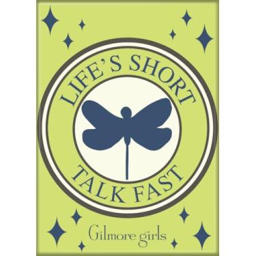 Imagem de Ata-Boy Ímã Gilmore Girls Life is Short Talk Fast 6 cm x 8,5 cm para grigeradores e armários