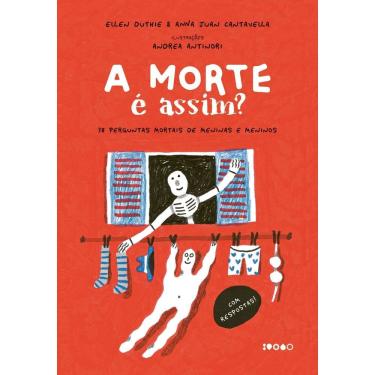 Imagem de A Morte é Assim? - 38 Perguntas Mortais de Meninas e Meninos