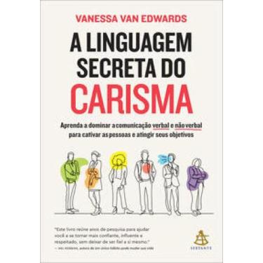 Imagem de Livro - A linguagem secreta do carisma - Editora Sextante