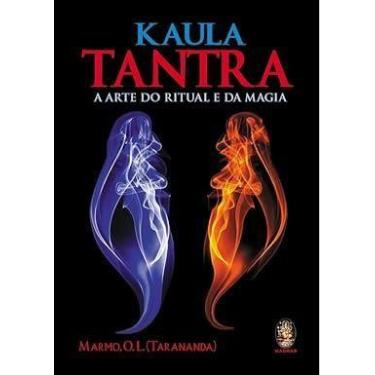 Imagem de Kaula tantra - A arte do ritual e da magia - MADRAS