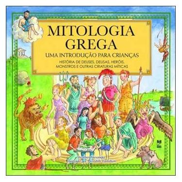 Imagem de Livro - Mitologia Grega: Uma Introdução Para Crianças - Heather Alexander