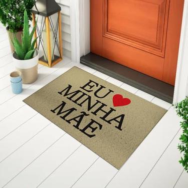 Imagem de Tapete Capacho De Porta Divertido e Criativo Com Frase - Eu Amo A Minha Mãe Ca1000