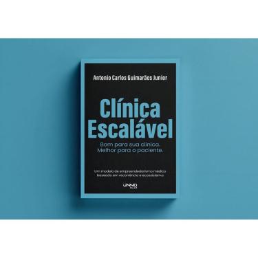 Imagem de Clínica Escalável - Bom Para Sua Clínica. Melhor Para o Paciente