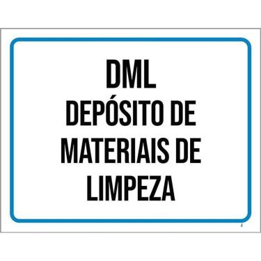 Imagem de Placa Sinalização - Dml Depósito Materiais Limpeza 36X46