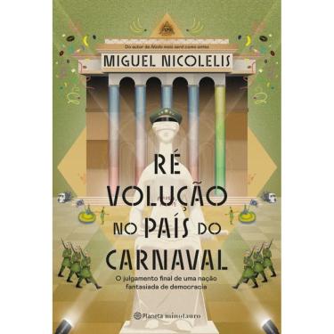 Imagem de Ré Volução no país do Carnaval: O julgamento final de uma nação fantasiada de democracia