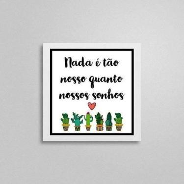 Imagem de Quadro Quadrado Nossos Sonhos Cactos 20X20Cm - Quadros On-Line