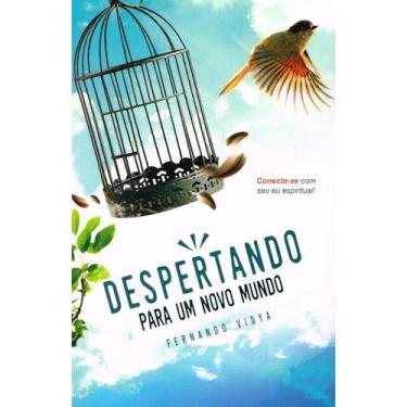Imagem de Despertando para um Novo Mundo - VIDA E CONSCIENCIA